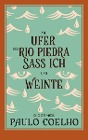  Am Ufer des Rio Piedra saß ich und weinte