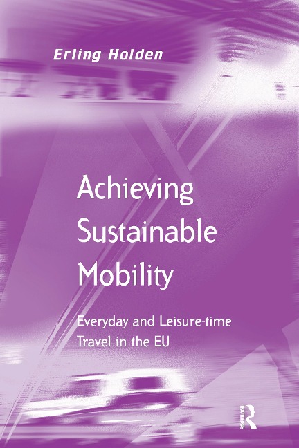Achieving Sustainable Mobility - Erling Holden