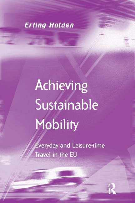Achieving Sustainable Mobility - Erling Holden
