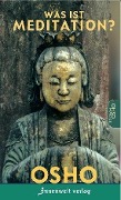 Cover-Bild zum Titel 'Was ist Meditation?' von 'Osho'