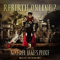 Cover-Bild zum Titel 'Rebirth Online 2 Lib/E' von 'Michael James Ploof'