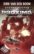 Cover-Bild zum Titel 'Sternkreuzer Proxima - Verräterische Signale' von 'Dirk Van Den Boom'