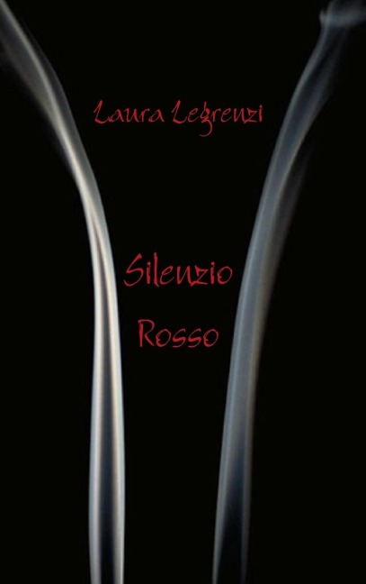 Silenzio Rosso - Laura Legrenzi
