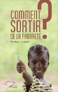 Cover-Bild zum Titel 'Comment sortir de la pauvreté ?' von 'Camara'