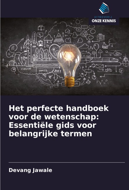 Het perfecte handboek voor de wetenschap: Essentiële gids voor belangrijke termen - Devang Jawale