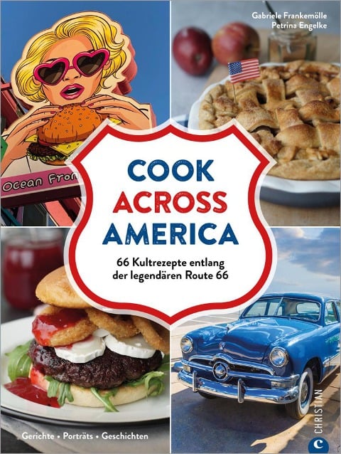 Cook Across America - Gabriele Frankemölle, Petrina Engelke