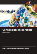Cover-Bild zum Titel 'Connessioni in parallelo' von 'Marco Antonio Carmona Brenis'