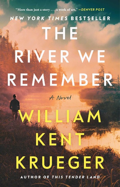 The River We Remember - William Kent Krueger