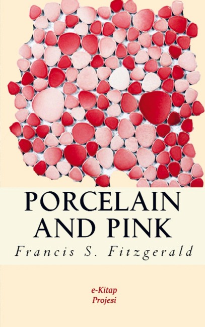 Porcelain and Pink - Francis Scott Fitzgerald