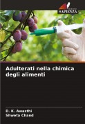 Cover-Bild zum Titel 'Adulterati nella chimica degli alimenti' von 'D. K. Awasthi, Shweta Chand'