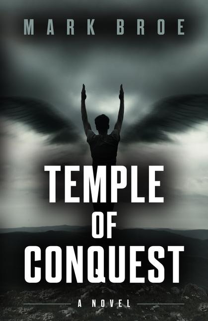 Temple of Conquest - Mark Broe