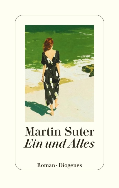 Ein und Alles - Martin Suter