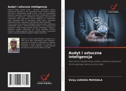 Cover-Bild zum Titel 'Audyt i sztuczna inteligencja' von 'Vicky Lukusa Muvuala'