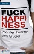 Cover-Bild zum Titel 'Fuck Happiness' von 'Sonia Laszlo'