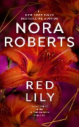 Cover-Bild zum Titel 'Red Lily' von 'Nora Roberts'