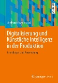 Cover-Bild zum Titel 'Digitalisierung und Künstliche Intelligenz in der Produktion' von 'Andreas Mockenhaupt'