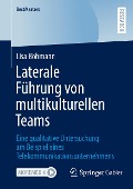 Laterale Führung von multikulturellen Teams - Lisa Böhmann