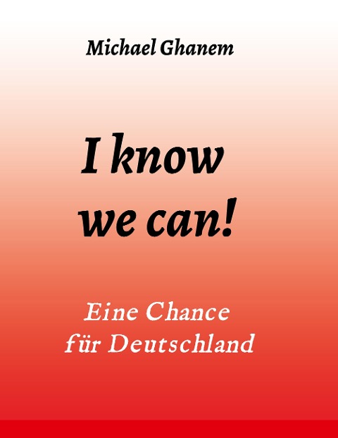 I know we can! - Michael Ghanem