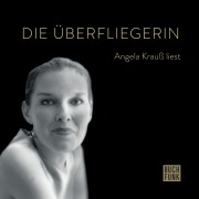 Cover-Bild zum Titel 'Die Überfliegerin' von 'Angela Krauß'