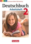 Deutschbuch Gymnasium Band 2: 6. Schuljahr - Baden-Württemberg - Arbeitsheft mit Lösungen - Armin Fingerhut, Margret Fingerhut, Christoph Fischer, Cordula Grunow, Angela Horwitz