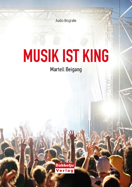 Musik ist King - Martell Beigang