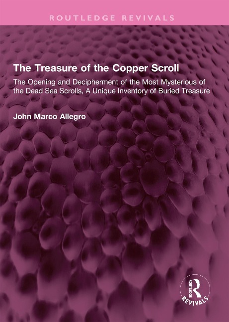 The Treasure of the Copper Scroll - John Marco Allegro
