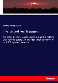 Cover-Bild zum Titel 'The lost and hostile gospels:' von 'Sabine Baring-Gould'