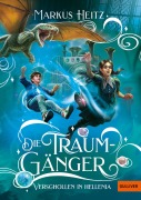 Cover-Bild zum Titel 'Die Traumgänger - Verschollen in Hellenia' von 'Markus Heitz'