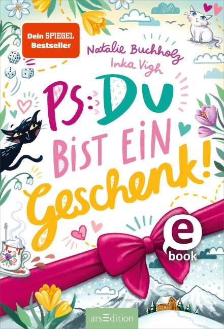 PS: Du bist ein Geschenk! (PS: Du bist die Beste! 6) - Natalie Buchholz