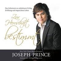 Zur Herrschaft bestimmt - Joseph Prince