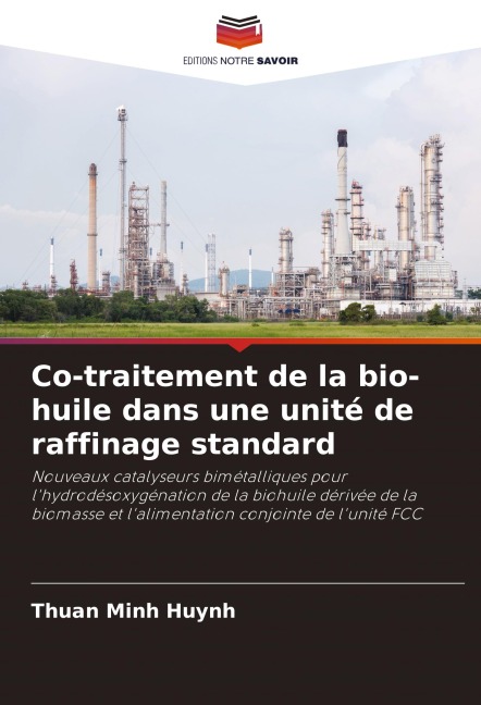 Co-traitement de la bio-huile dans une unité de raffinage standard - Thuan Minh Huynh