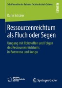 Cover-Bild zum Titel 'Ressourcenreichtum als Fluch oder Segen' von 'Karin Schärer'