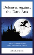 Cover-Bild zum Titel 'Defenses Against the Dark Arts' von 'John S. Nelson'