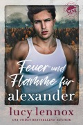 Cover-Bild zum Titel 'Feuer und Flamme für Alexander (Das Vermächtnis der Marians, #2)' von 'Lucy Lennox'