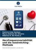 Cover-Bild zum Titel 'Herzfrequenzvariabilität und die Isostretching-Methode' von 'Patricia Lima Ventura, Marco Antonio de Oliveira, Alderico R. de Paula Jr.'