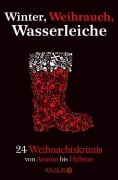 Cover-Bild zum Titel 'Winter, Weihrauch, Wasserleiche' von 'Andreas Eschbach, Cornelia Kuhnert, Eva Siegmund, Fanny König, Isolde Peter'