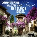 Cover-Bild zum Titel 'Commissaire Mazan und der blinde Engel' von 'Jean Bagnol'