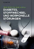 Cover-Bild zum Titel 'Diabetes, Stoffwechsel und hormonelle Störungen' von ''