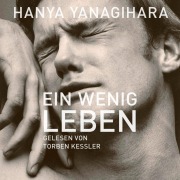 Cover-Bild zum Titel 'Ein wenig Leben' von 'Hanya Yanagihara'