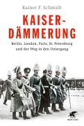 Cover-Bild zum Titel 'Kaiserdämmerung' von 'Rainer F. Schmidt'