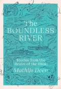 Cover-Bild zum Titel 'The Boundless River' von 'Mathijs Deen'