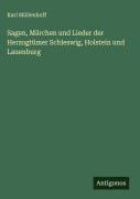 Cover-Bild zum Titel 'Sagen, Märchen und Lieder der Herzogtümer Schleswig, Holstein und Lauenburg' von 'Karl Müllenhoff'