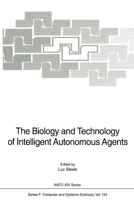 The Biology and Technology of Intelligent Autonomous Agents - 