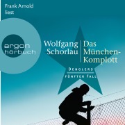 Cover-Bild zum Titel 'Das München-Komplott' von 'Wolfgang Schorlau'