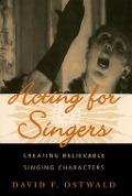 Cover-Bild zum Titel 'Acting for Singers' von 'David F. Ostwald'