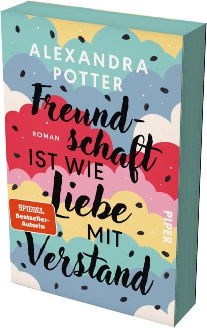 Freundschaft ist wie Liebe mit Verstand  - Alexandra Potter