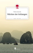 Cover-Bild zum Titel 'Wächter der Schlangen. Life is a Story - story.one' von 'Ylenia Ancarola'