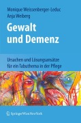Cover-Bild zum Titel 'Gewalt und Demenz' von 'Anja Weiberg, Monique Weissenberger-Leduc'
