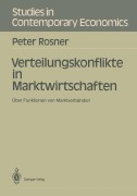 Cover-Bild zum Titel 'Verteilungskonflikte in Marktwirtschaften' von 'Peter Rosner'