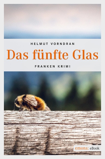 Das fünfte Glas - Helmut Vorndran
